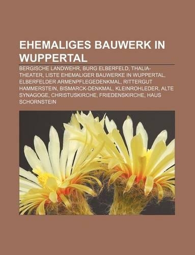 Ehemaliges Bauwerk in Wuppertal