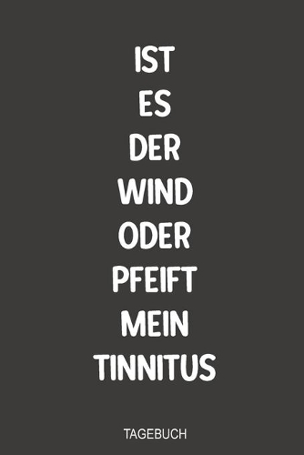 Ist es der Wind oder Pfeift mein Tinnitus Tagebuch