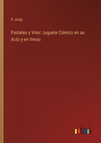 Pasteles y Vino