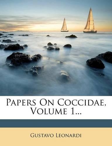 Papers on Coccidae, Volume 1...
