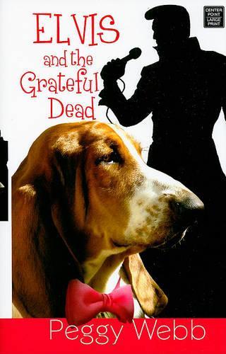 Elvis and the Grateful Dead