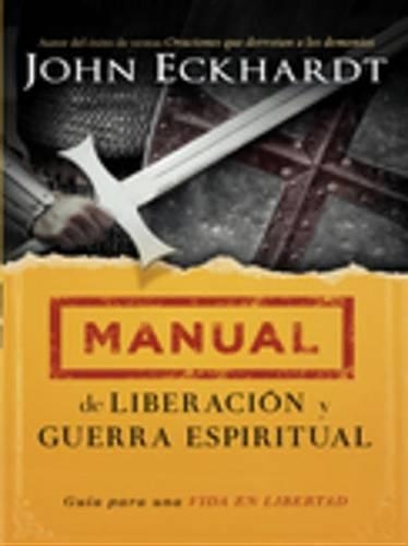 Manual de Liberación Y Guerra Espiritual