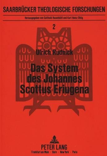 Das System Des Johannes Scottus Eriugena