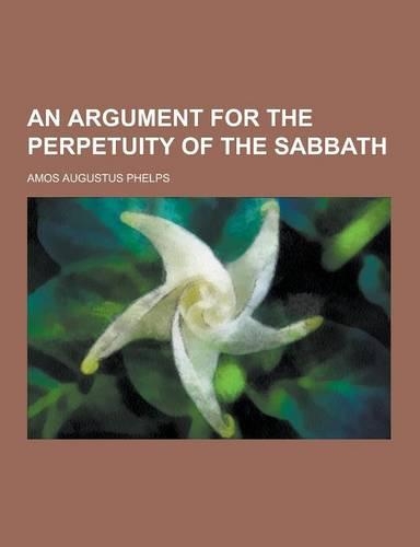 An Argument for the Perpetuity of the Sabbath