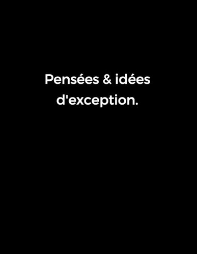 Pensées & idées d'exception