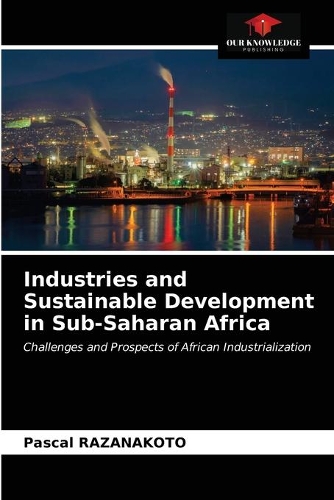 Industries and Sustainable Development in Sub-Saharan Africa