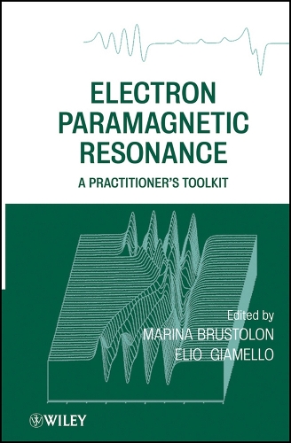 Electron Paramagnetic Resonance – A Practitioner′s  Toolkit
