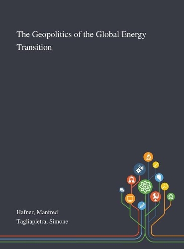 The Geopolitics of the Global Energy Transition