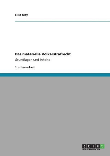 Das materielle Völkerstrafrecht
