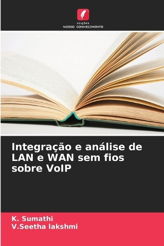 Integração e análise de LAN e WAN sem fios sobre VoIP