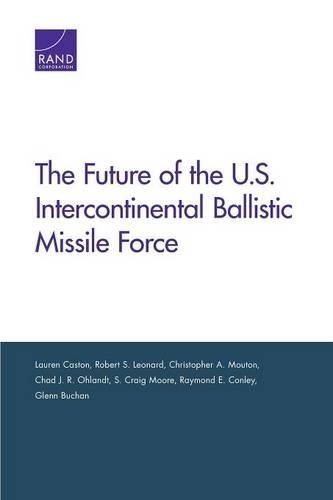 The Future of the U.S. Intercontinental Ballistic Missile Force