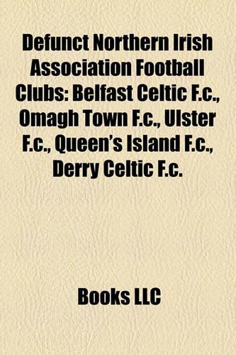 Defunct Northern Irish Association Football Clubs