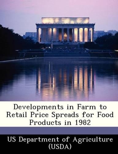 Developments in Farm to Retail Price Spreads for Food Products in 1982
