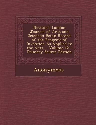 Newton's London Journal of Arts and Sciences