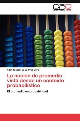 La noción de promedio vista desde un contexto probabilístico