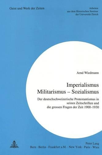 «Imperialismus - Militarismus - Sozialismus»