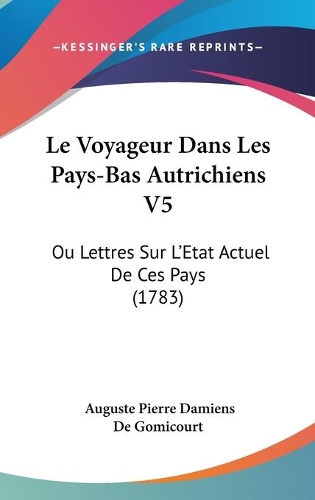 Le Voyageur Dans Les Pays-Bas Autrichiens V5
