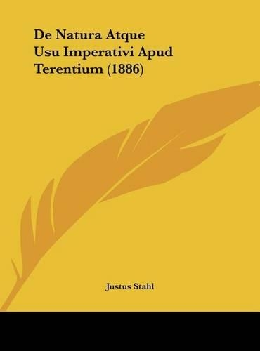 de Natura Atque Usu Imperativi Apud Terentium (1886)
