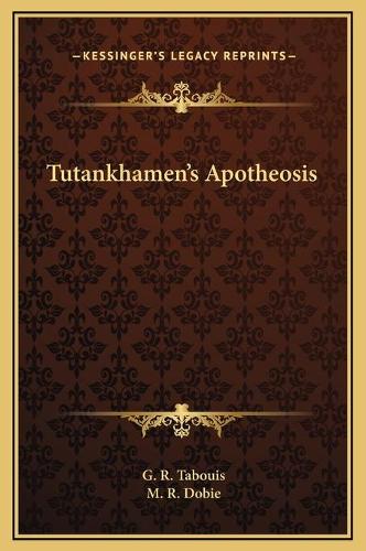 Tutankhamen's Apotheosis