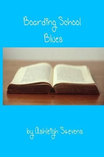 Boarding School Blues