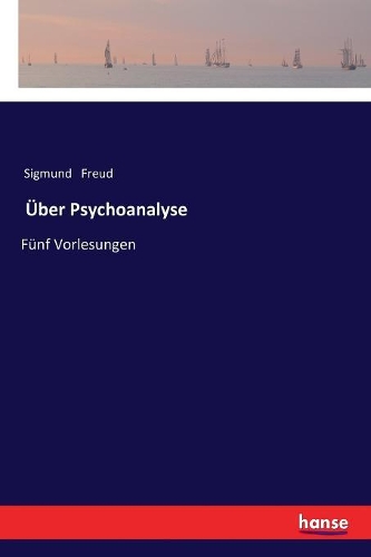 Über Psychoanalyse