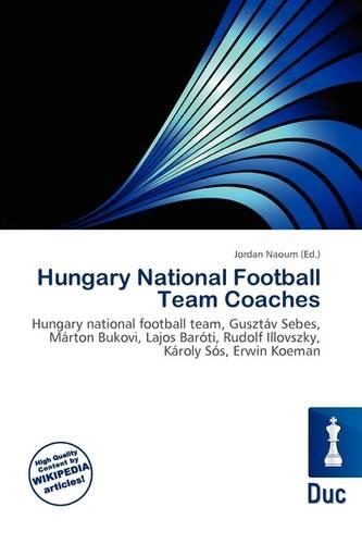 Hungary National Football Team Coaches