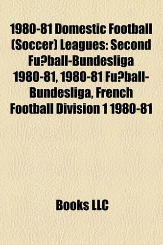 1980-81 Domestic Football (Soccer) Leagues