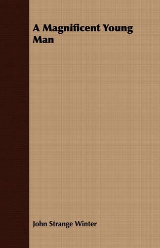 A Magnificent Young Man