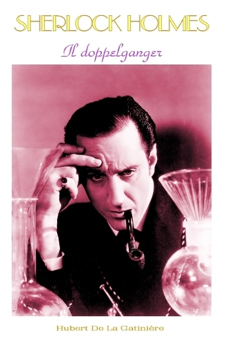 Sherlock Holmes Il doppelganger