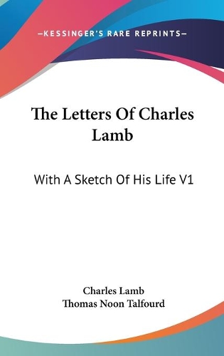 The Letters Of Charles Lamb