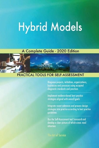 Hybrid Models A Complete Guide - 2020 Edition