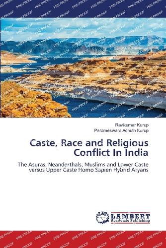Caste, Race and Religious Conflict In India