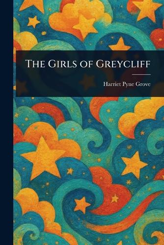 The Girls of Greycliff