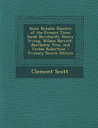 Some Notable Hamlets of the Present Time