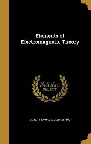 Elements of Electromagnetic Theory