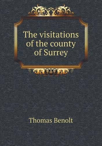 The visitations of the county of Surrey