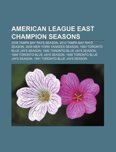 American League East Champion Seasons