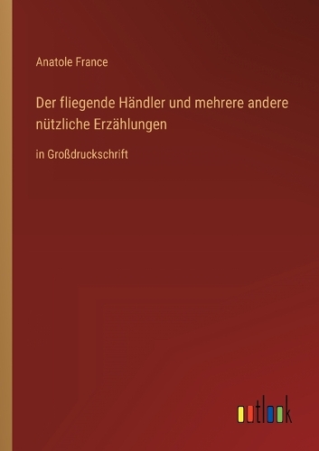 Der fliegende Händler und mehrere andere nützliche Erzählungen