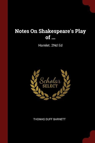 Notes On Shakespeare's Play of ...