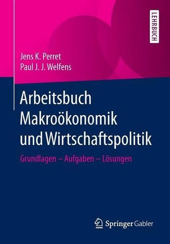 Arbeitsbuch Makroökonomik Und Wirtschaftspolitik