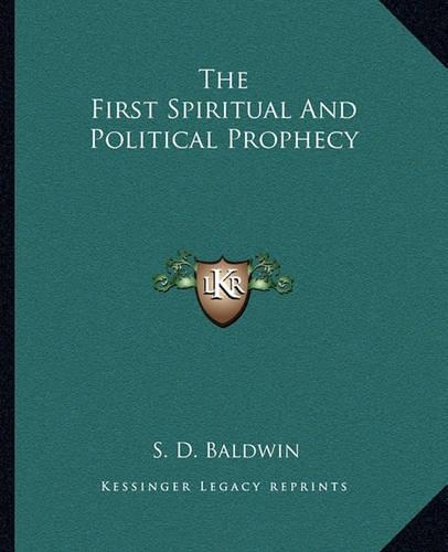 The First Spiritual And Political Prophecy