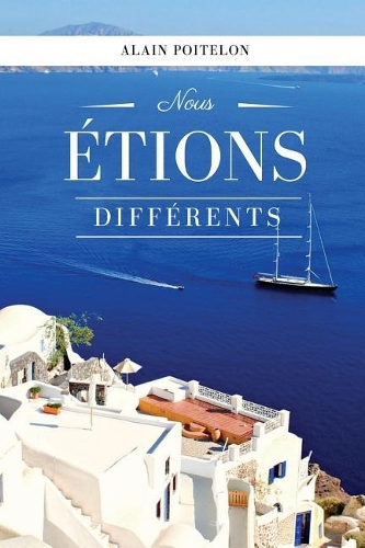 Nous étions différents