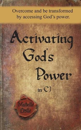 Activating God's Power in CJ
