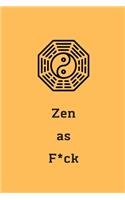 Zen as F*ck