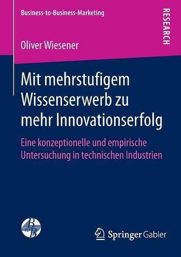 Mit mehrstufigem Wissenserwerb zu mehr Innovationserfolg