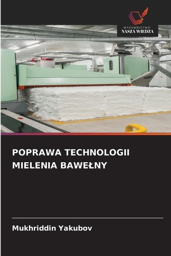 Poprawa Technologii Mielenia Bawelny