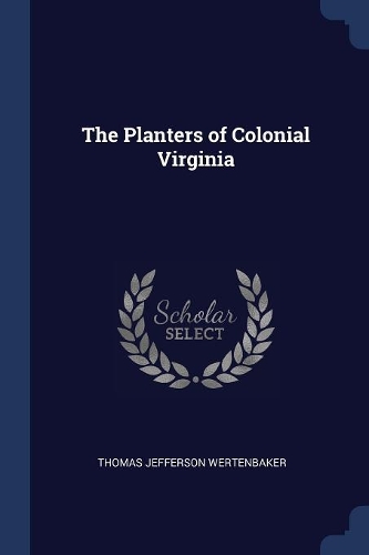 The Planters of Colonial Virginia