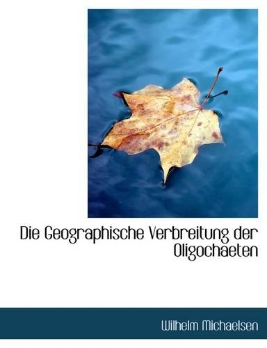 Die Geographische Verbreitung Der Oligochaeten