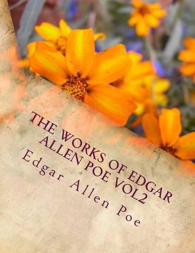 The Works of Edgar Allen Poe Vol2