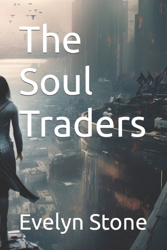 The Soul Traders